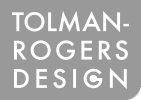 Tolman-Rogers Design